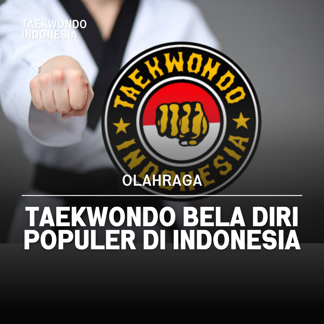 Kejuaraan Dunia Taekwondo: Puncak Prestasi dalam Seni Bela Diri Taekwondo Indonesia Dojang NTF