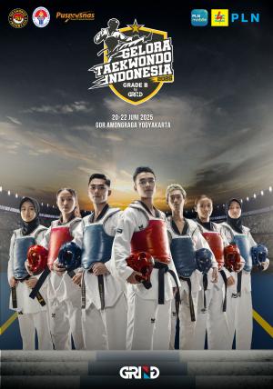 Kejuaraan GELORA TAEKWONDO INDONESIA CHAMPIONSHIP 2025 GRIND ti-ntf.com